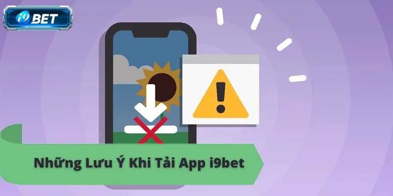 Hướng dẫn tải app i9bet, rinh thưởng liền tay, cực đã, online tiện lợi